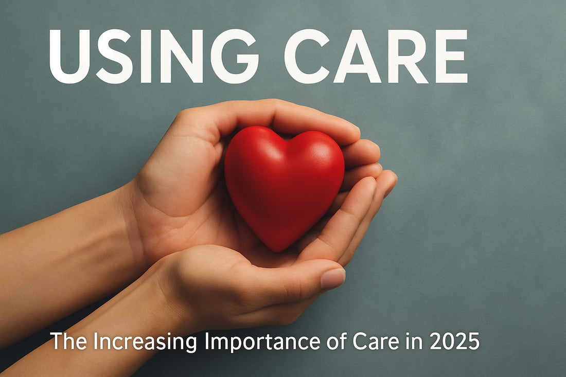 Using Care: The Essential Guide for 2025